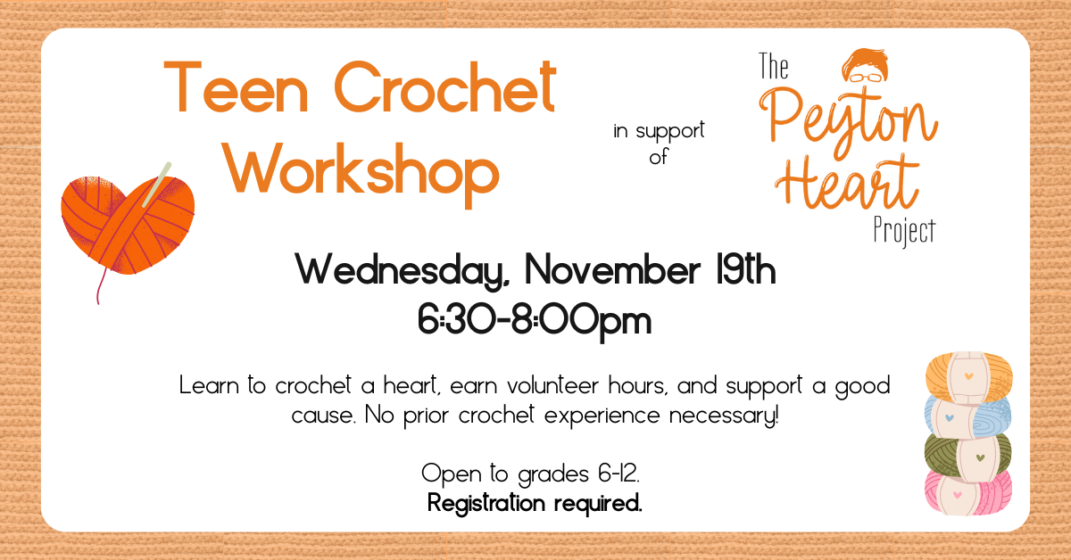Teen crochet workshop on November 19th, 6:30-8:00 PM